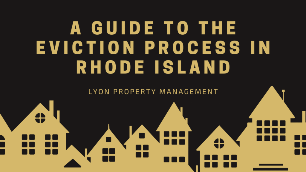 Black background with yellow silhouettes of houses at the bottom. Large yellow text reads: A Guide to the Eviction Process in Rhode Island. Smaller text below says: Lyon Property Group—Property Management for Rhode Island and Eastern Connecticut.