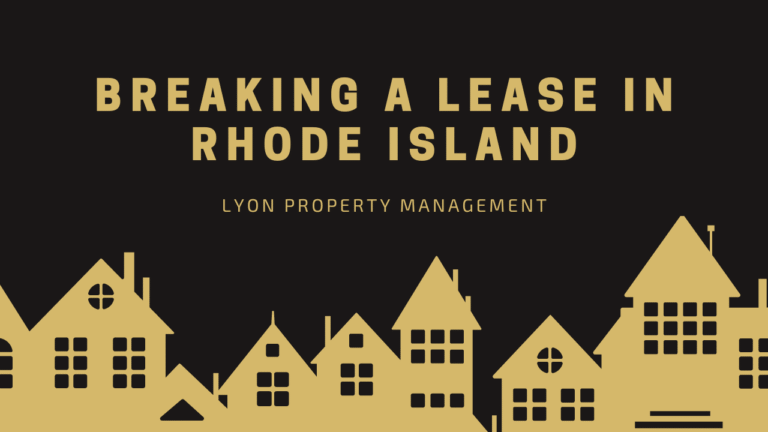 A graphic with a black background featuring yellow silhouettes of houses at the bottom and the text Breaking a Lease in Rhode Island and Eastern Connecticut and Lyon Property Group Property Management in large bold letters above.