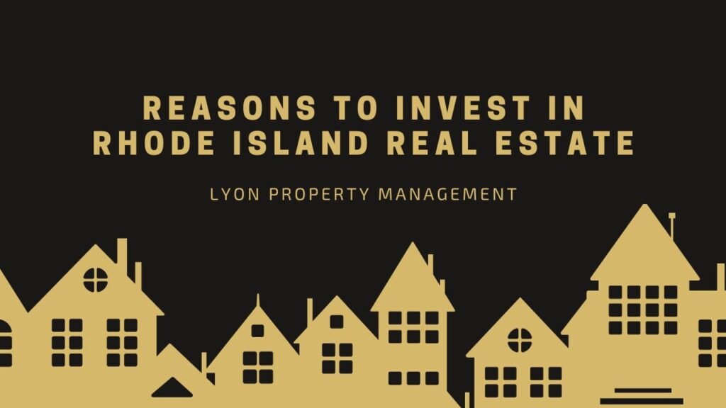 Reasons to Invest in Rhode Island Real Estate