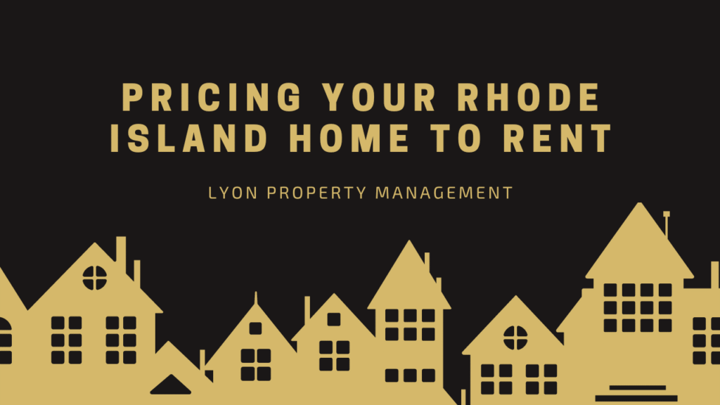 Pricing Your Rhode Island Home to Rent
